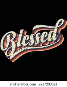 Best Typography Blessed T-shirt Design 