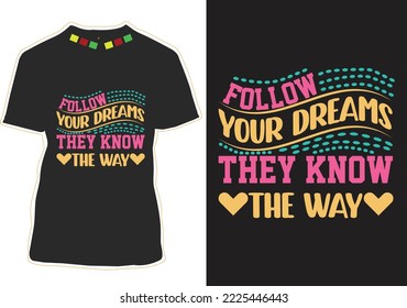Best Typografy Quotes T-Shirt Design