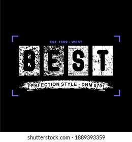 BEST, TYPOGRAPHY VECTOR, WORDS, GRUNGE, STYLE, T SHIRT GRAPHICS, PRINT.