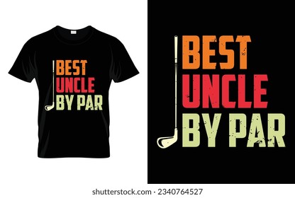 Best Uncle by Par Funny Golf T-Shirt Design Golf Turnier Silhouette T-Shirt Design Vektor, Poster oder Vorlage