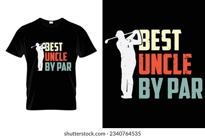 Best Uncle by Par Funny Golf T-Shirt Design Golf Turnier Silhouette T-Shirt Design Vektor, Poster oder Vorlage