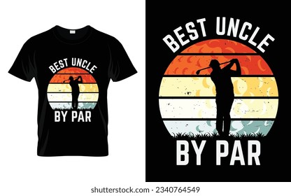 Best Uncle by Par Funny Golf T-Shirt Design Golf Turnier Silhouette T-Shirt Design Vektor, Poster oder Vorlage