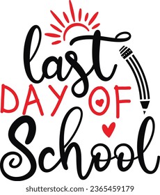 Best Unique Design School  Day; Last Day of School