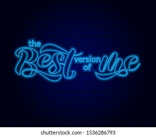 The best version of me  lettering. Vector illustration for card