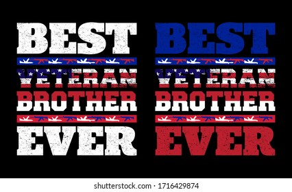 Best Veteran Brother Ever-Veteran USA Flag Concept T Shirt Design Template Vector