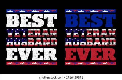 Best Veteran Husband Friend Ever-Veteran USA Flag Concept T Shirt Design Template Vector