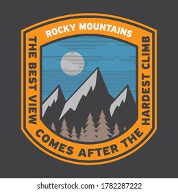 The best view comes after the hardest climb slogan. Rocky Mountains. Vector illustration