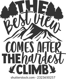 The Best View Comes After The Hardest Climb - Hiking Adventure