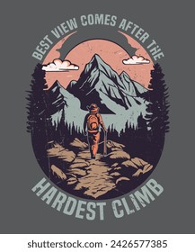 Beste Aussicht kommt nach dem härtesten Klettern Wandern T-Shirt Design für Wanderer. Wandern Vintage T-Shirt Design. Klettern Vintage T-Shirt Design. Mountain Vector Illustration. Berghintergrund