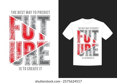 best way predict future typography design t shirt ready print premium vector