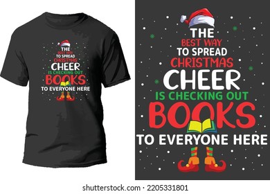 The best way to spead christmas cheer is checking out boo to everyone here t shirt design.