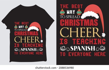 the best way to spread Christmas cheer is teaching Spanish to everyone here design