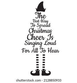 the best way to spread christmas cheer singing loud for all to hear logo inspirational quotes typography lettering design