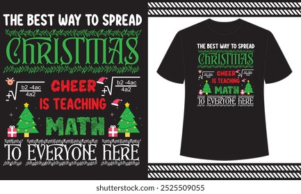 the best way to spread Christmas cheer is teaching math to everyone here t shirt design