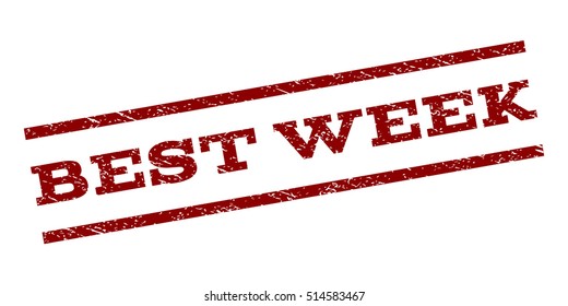 Best Week watermark stamp. Text caption between parallel lines with grunge design style. Rubber seal stamp with scratched texture. Vector dark red color ink imprint on a white background.
