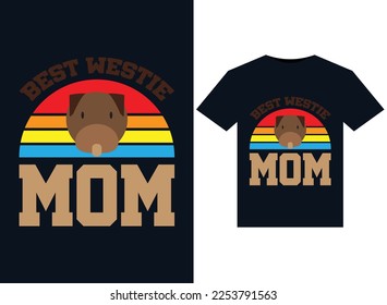 Best Westie mom illustrations for print-ready T-Shirts design