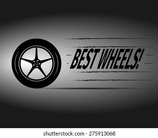 Best wheels advertising card, vector illustration