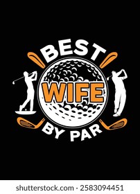 Best Wife By Par Golf Lover