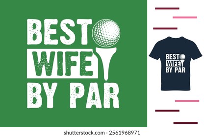 Best wife by par t shirt design