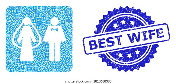 Best Wife dirty seal and vector fractal mosaic weds persons. Blue seal includes Best Wife text inside rosette. Vector mosaic is composed of random rotated weds persons pictograms.