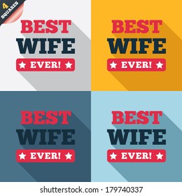 Best wife ever sign icon. Award symbol. Exclamation mark. Four squares. Colored Flat design buttons. Vector