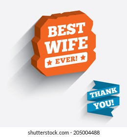 Best wife ever sign icon. Award symbol. Exclamation mark. White icon on orange 3D piece of wall. Carved in stone with long flat shadow. Vector