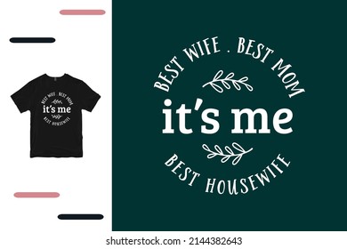 Best wife ever t shirt design