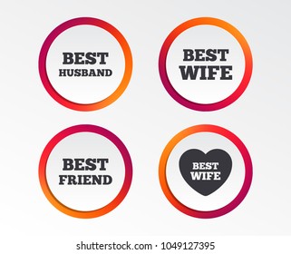 Best wife, husband and friend icons. Heart love signs. Award symbol. Infographic design buttons. Circle templates. Vector