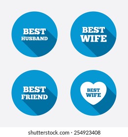 Best wife, husband and friend icons. Heart love signs. Award symbol. Circle concept web buttons. Vector