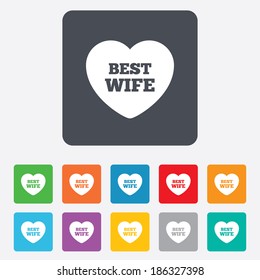 Best wife sign icon. Heart love symbol. Rounded squares 11 buttons. Vector