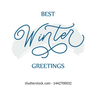 Best Winter Greetings frase hand drawn. Original custom hand lettering. Card design element with calligraphy and blue brush stroke.