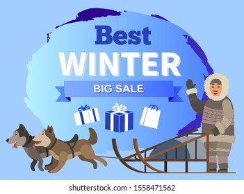 Best winter sale for shopping. Inuit with sled dogs waving hand. Promotional poster with presents and gifts for shoppers. Discounts and clearance, reduction of price for buyers at shops vector