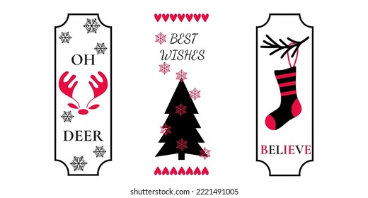 Best Wishes, Believe, Oh Deer quotes. Celebration long sign vector design. Winter Farmhouse signs for Christmas ornaments and typographic design. Vector