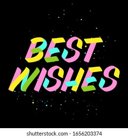 Best wishes brush sign paint lettering on black background with splashes. Design templates for greeting cards, overlays, posters