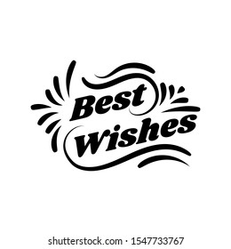 Best wishes card lettering. Beautiful greeting banner poster calligraphy Handwritten isolated vector