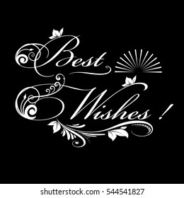 Best wishes card. Vector isolated lettering  illustration with flower, leaves, ornate text, stars and sun. 