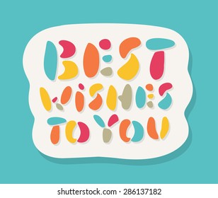 Best wishes. Greeting card.