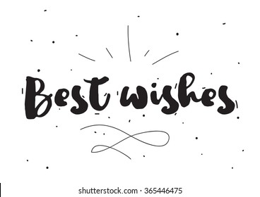 Best wishes. Greeting card with calligraphy. Hand drawn design elements. Black and white.