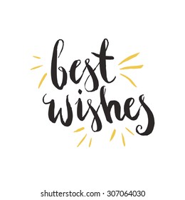 Best Wishes - Hand drawn holiday and Christmas vector typography. New Year card decoration. Quote isolated on background.
