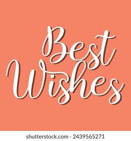 Best wishes - hand lettering inscription to winter holiday design, black and white ink calligraphy. black letters, white background. Lettering typography poster, vector, design logo.