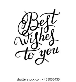 best wishes hand lettering inscription handwritten quote, calligraphy writting, vector illustration
