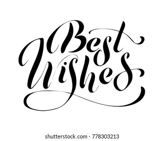 Best wishes - hand lettering inscription to winter holiday design, black and white ink calligraphy