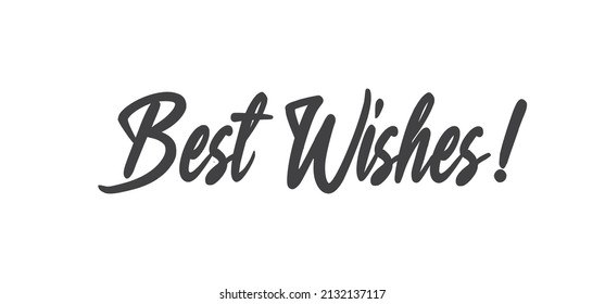 BEST WISHES hand lettering, vector illustration. Positive calligraphy message.