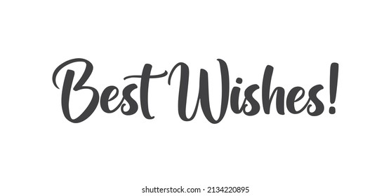 BEST WISHES hand lettering, vector illustration. Positive calligraphy message.