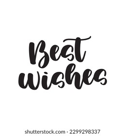 BEST WISHES hand lettering, vector illustration. Positive calligraphy message.