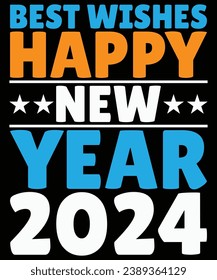 Best wishes happy new year 2024 print template t shirt design