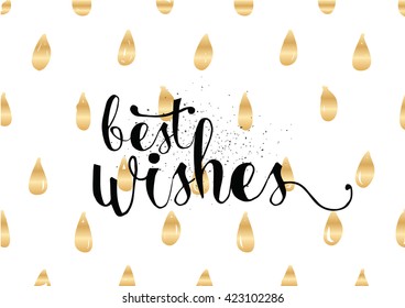 Best wishes inscription. Greeting card with calligraphy. Hand drawn lettering. Typography for banner, poster, invitation or clothing design. Vector quote.