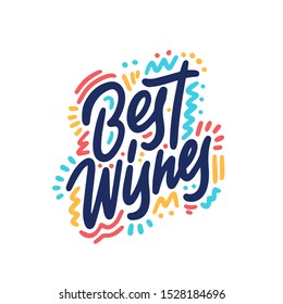 Best Wishes lettering. Handwritten modern calligraphy, brush painted letters. Vector illustration. Template for T-shirt, decor, greeting card, poster or photo overlay
