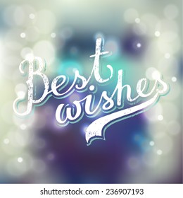 best wishes lettering on blurred bokeh background