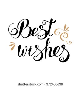 Best Wishes Lettering Typography Vector, Clipart For Cards, Ink Posters Design